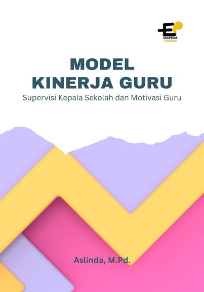 Urgensi Supervisi Kepala Sekolah dan Motivasi Guru terhadap Kinerja Guru Matematika di SMP se-kota Padang Panjang